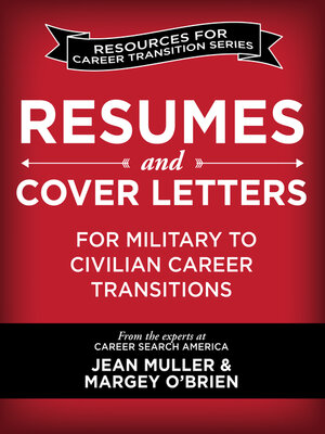 cover image of Resumes and Cover Letters for Military to Civilian Career Transitions
